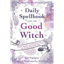 Load image into Gallery viewer, Daily Spellbook For the Good Witch - BESPELL & CO.