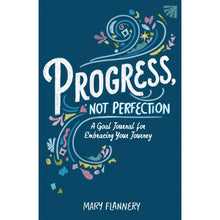 Load image into Gallery viewer, Progress, Not Perfection: A Goal Journal
