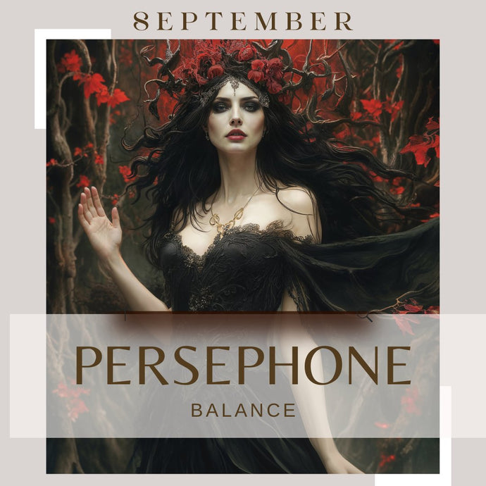 Goddess of the Month: Persephone – Embrace Balance with a Simple Ritual