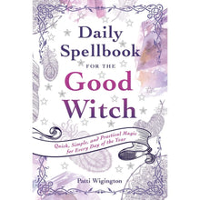 Load image into Gallery viewer, Daily Spellbook For the Good Witch