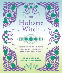 Holistic Witch: Connecting with Your Personal Power
