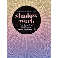 Shadow Work By Danielle Massi