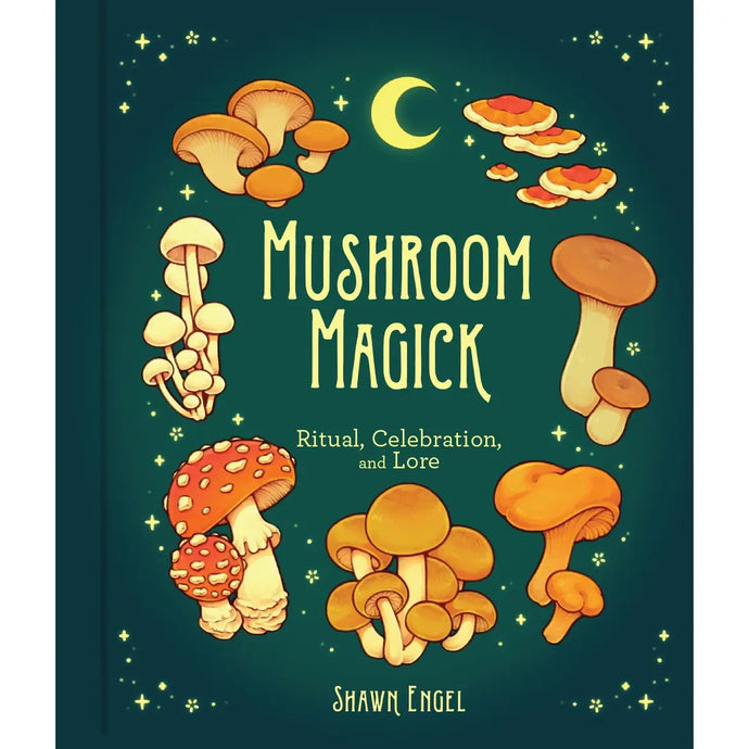 Mushroom Magick By Shawn Engel