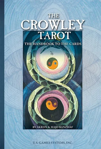 The Crowley Tarot: The Handbook to the Cards