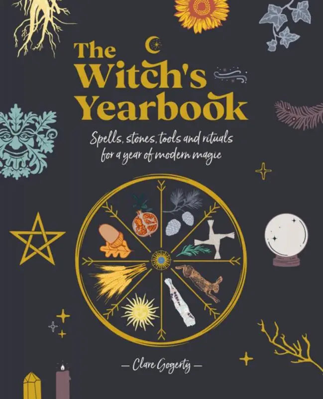 Witch's Yearbook: Spells, Stones, Tools and Rituals