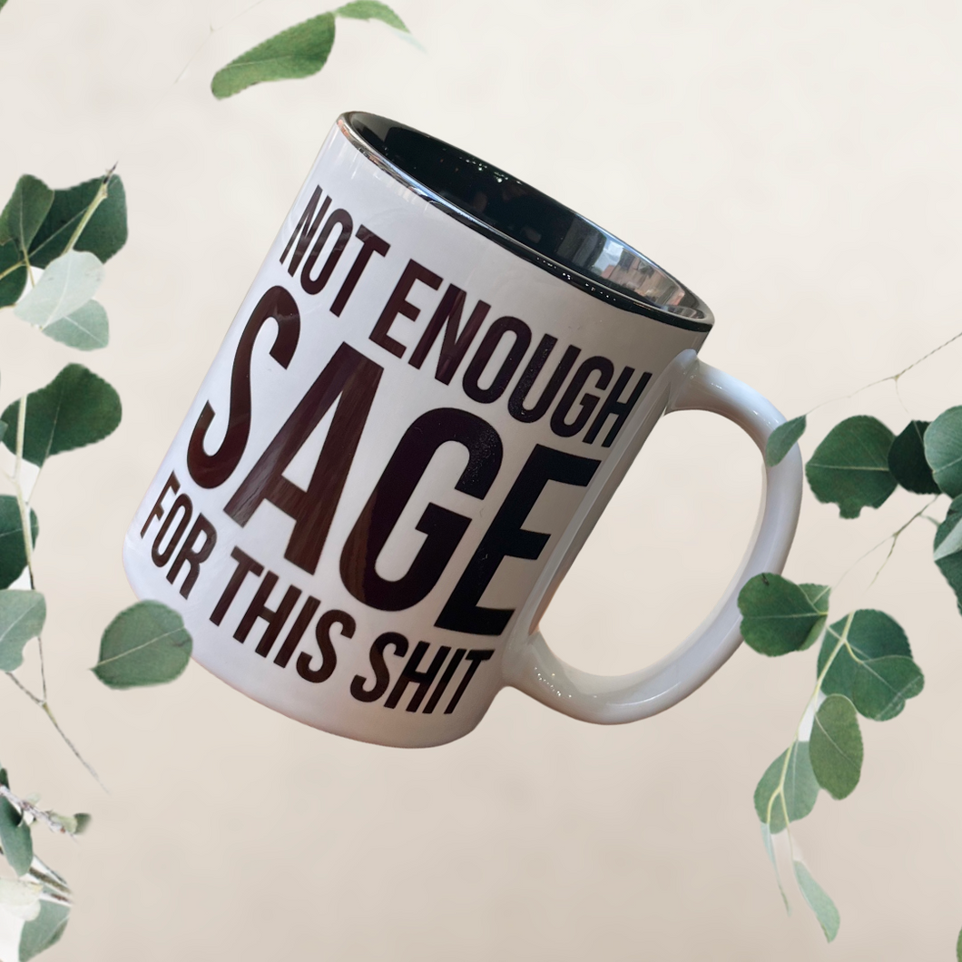 Not Enough Sage For This Shit - Home
